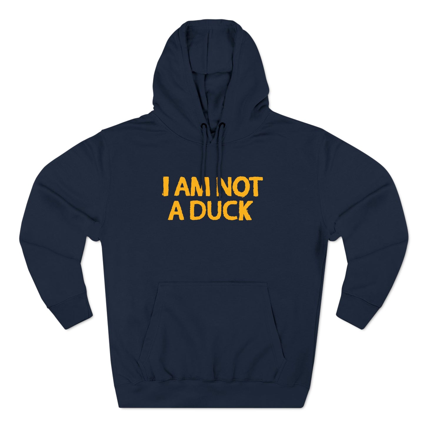 I Am Not A Duck - Hoodie