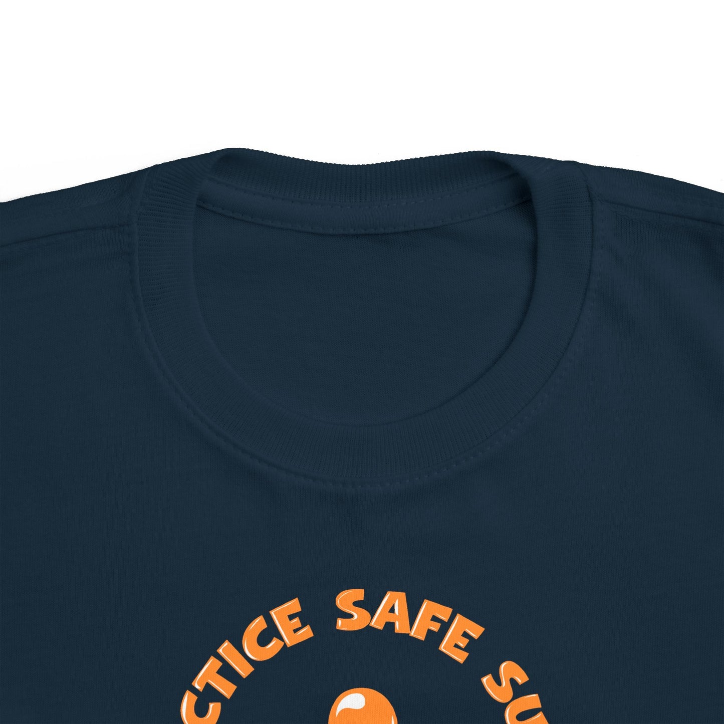 Practice Safe Sucks - Toddler T-Shirt