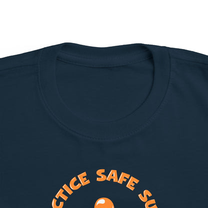 Practice Safe Sucks - Toddler T-Shirt