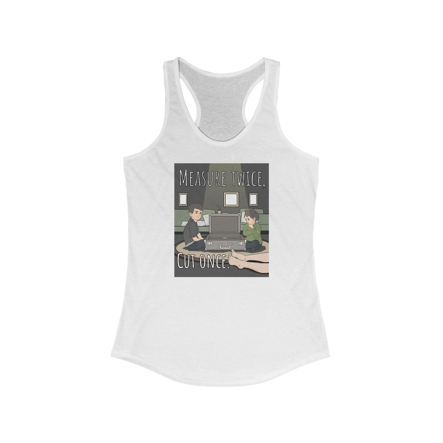 Measure Twice Cut Once - Women's Racerback Tank