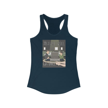 Measure Twice Cut Once - Women's Racerback Tank