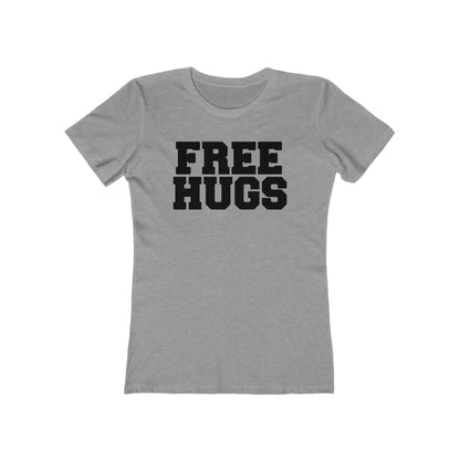 Free Hugs (World Champion Slut Hugger) - Women’s T-Shirt