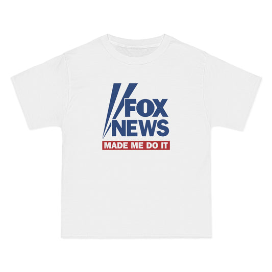 Fox News Made Me Do It - Men's Heavyweight T-Shirt