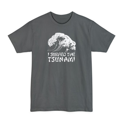 I Surfed The Tsunami - Men's Tall T-Shirt