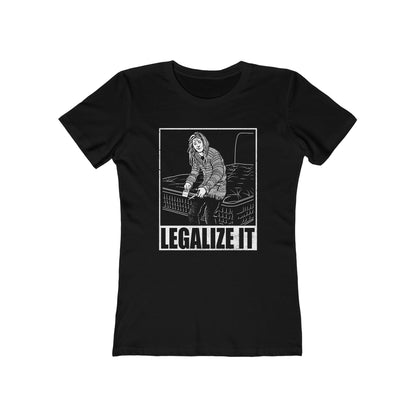 Legalize It (Do Not Remove) - Women’s T-Shirt
