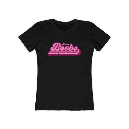 Do These Boobs Make My Brain Look Small? - Women's T-Shirt