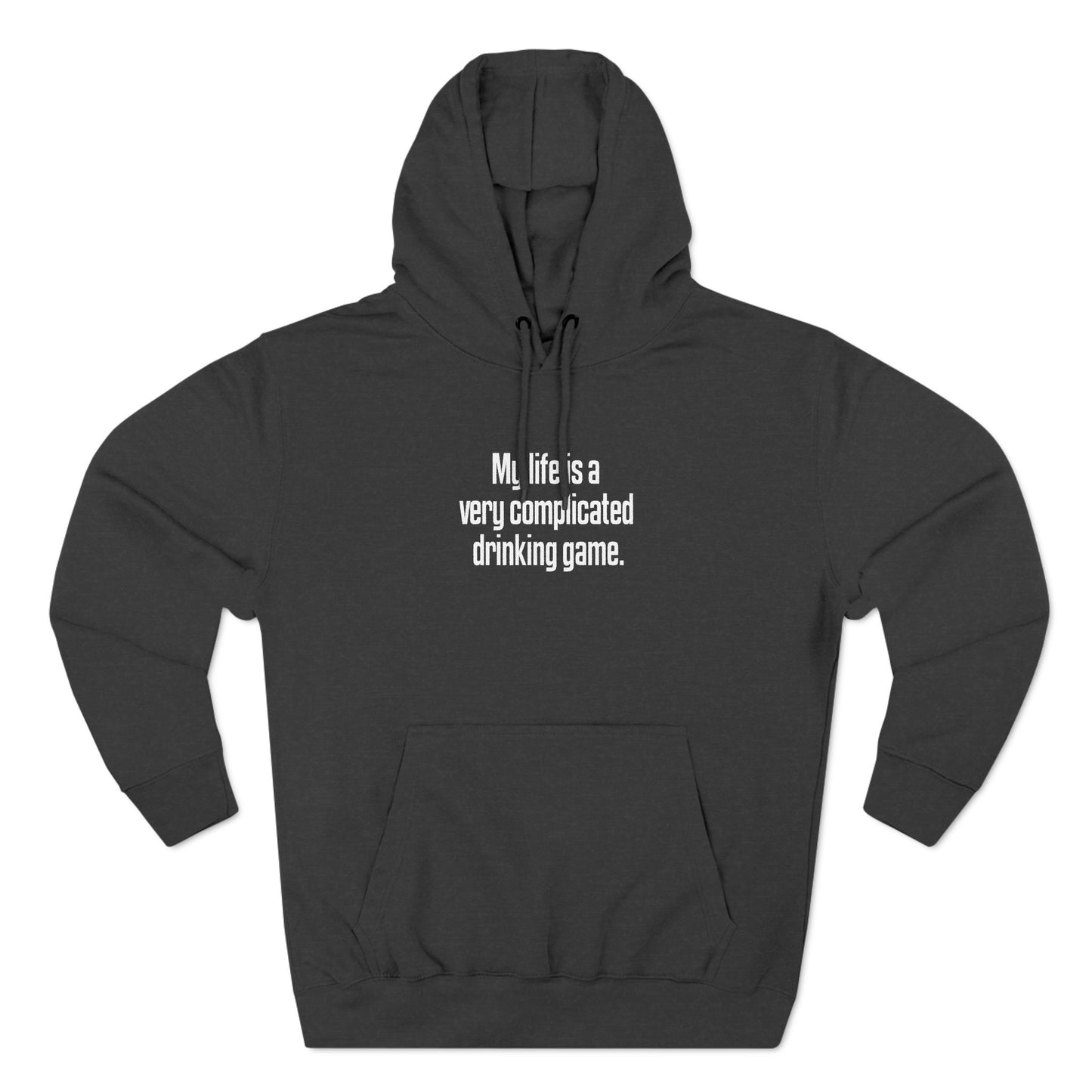 My Life Is A Very Complicated Drinking Game - Hoodie