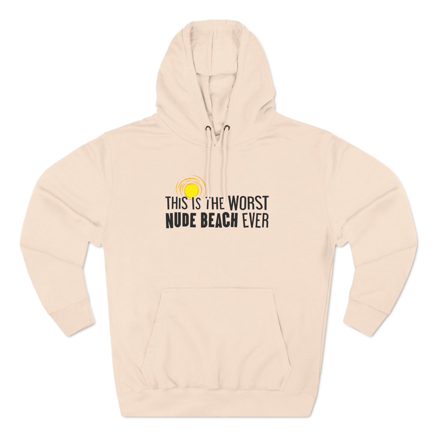 This Is The Worst Nude Beach Ever - Hoodie