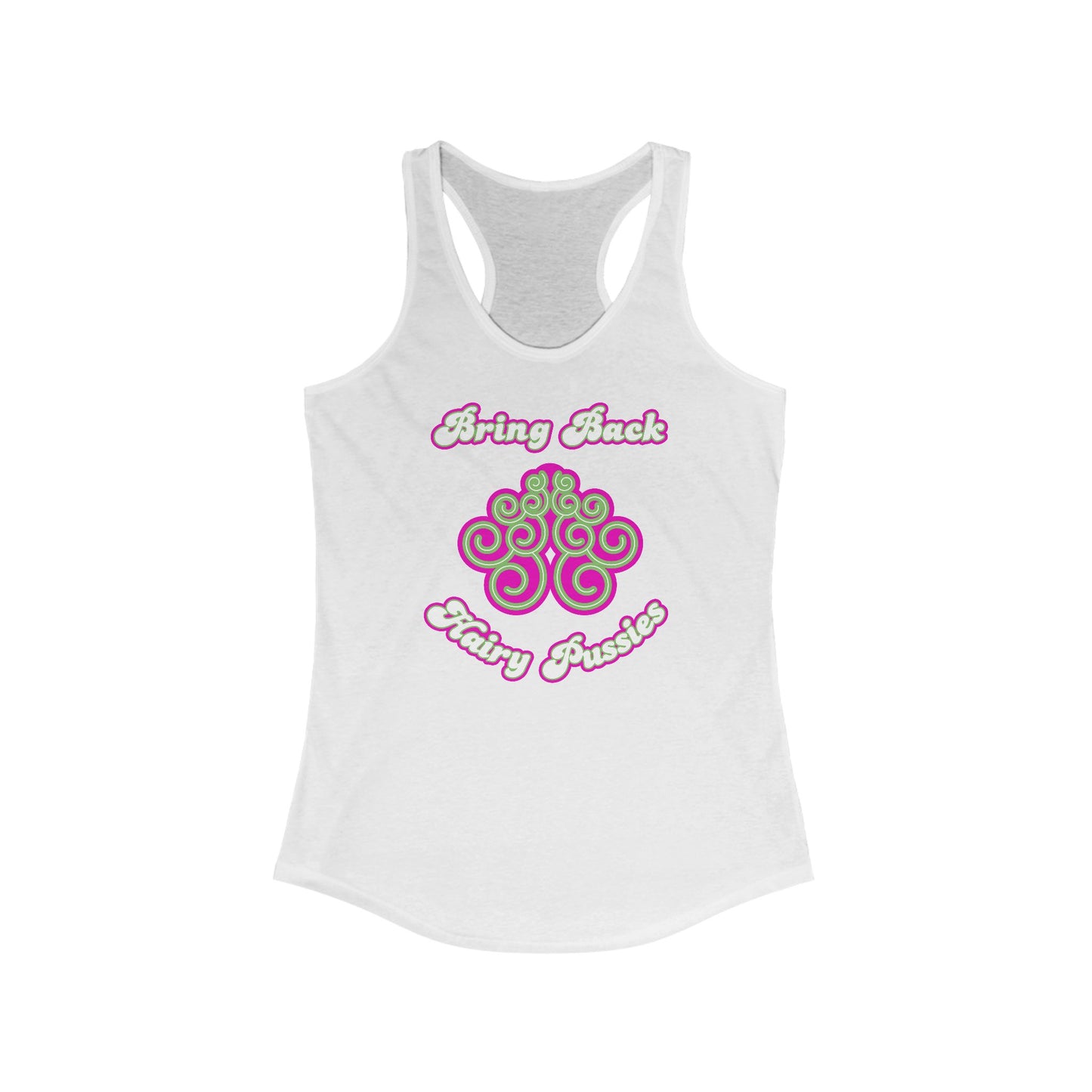 Bring Back Hairy Pussies - Women's Racerback Tank