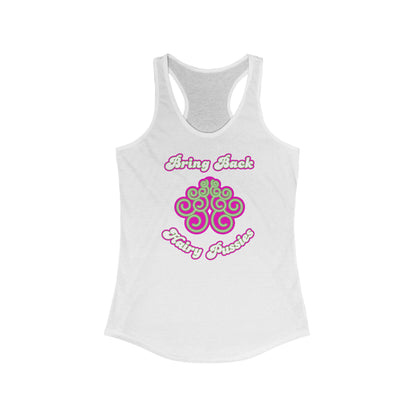 Bring Back Hairy Pussies - Women's Racerback Tank