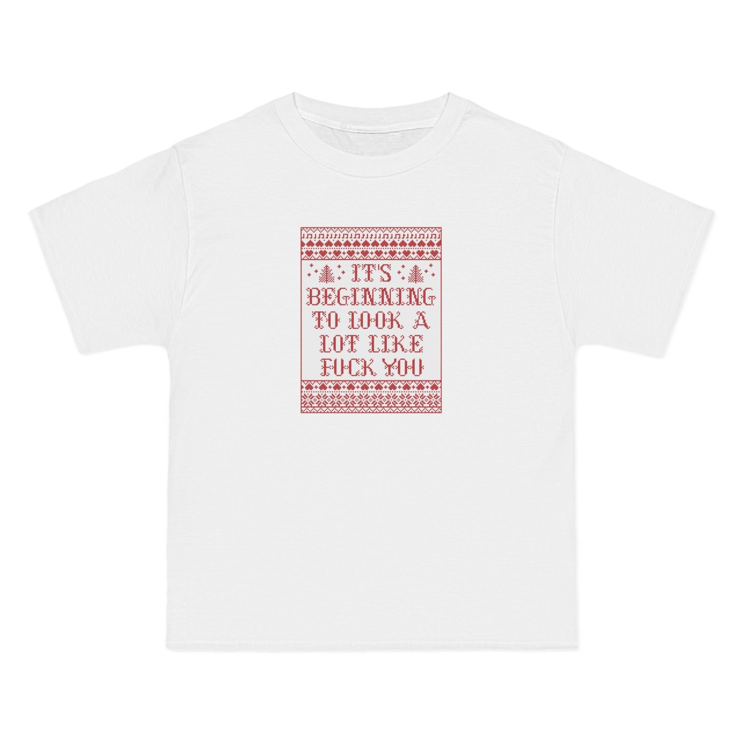 It's Beginning To Look A Lot Like Fuck You - Men's Heavyweight T-Shirt