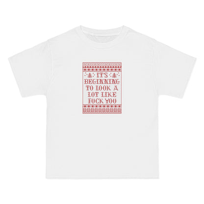 It's Beginning To Look A Lot Like Fuck You - Men's Heavyweight T-Shirt