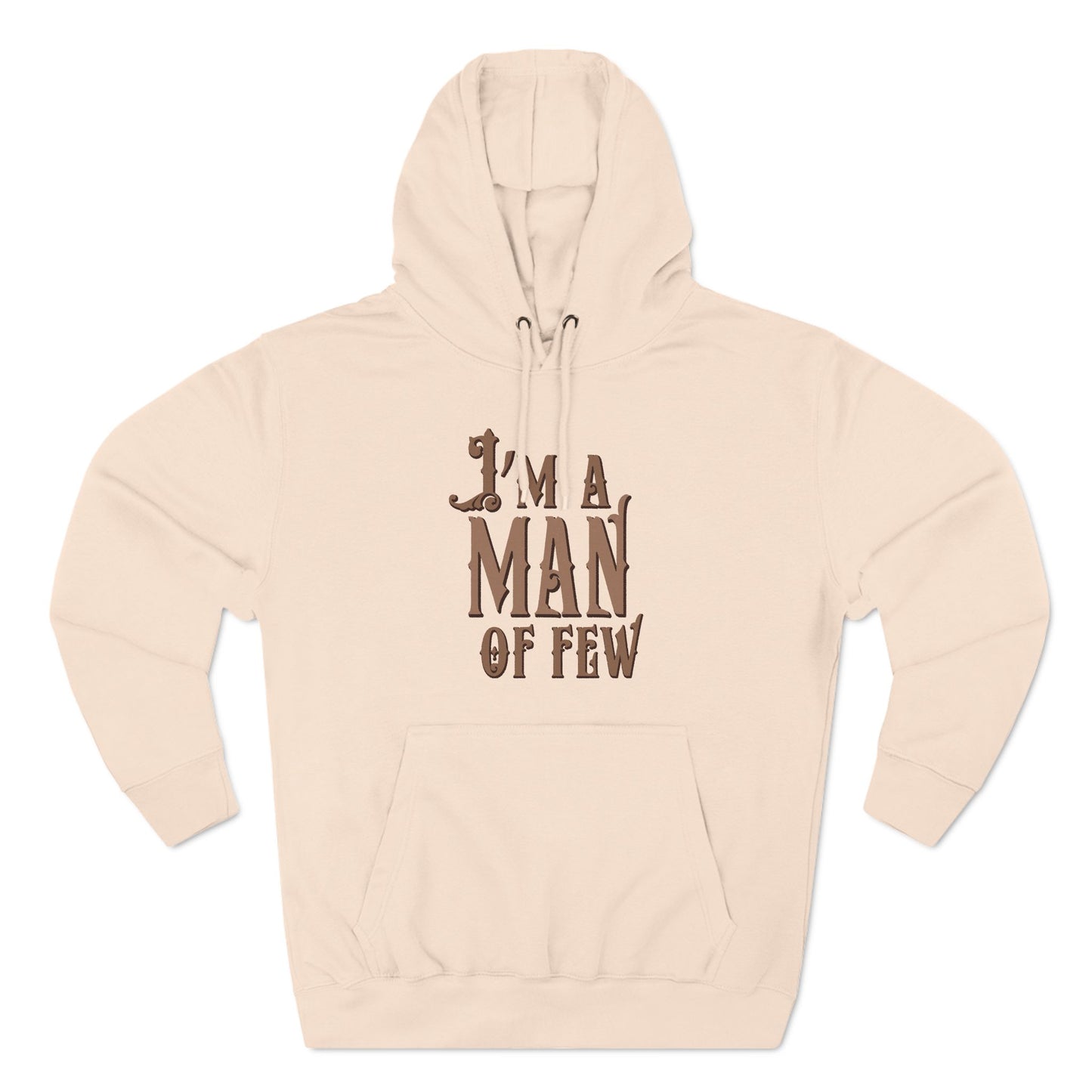 I'm A Man Of Few - Hoodie