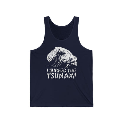 I Surfed The Tsunami - Unisex Tank