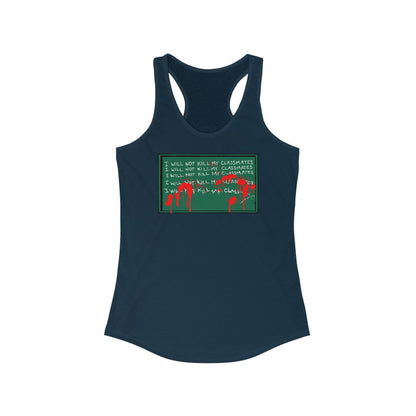 I Will Not Kill My Classmates - Women’s Racerback Tank