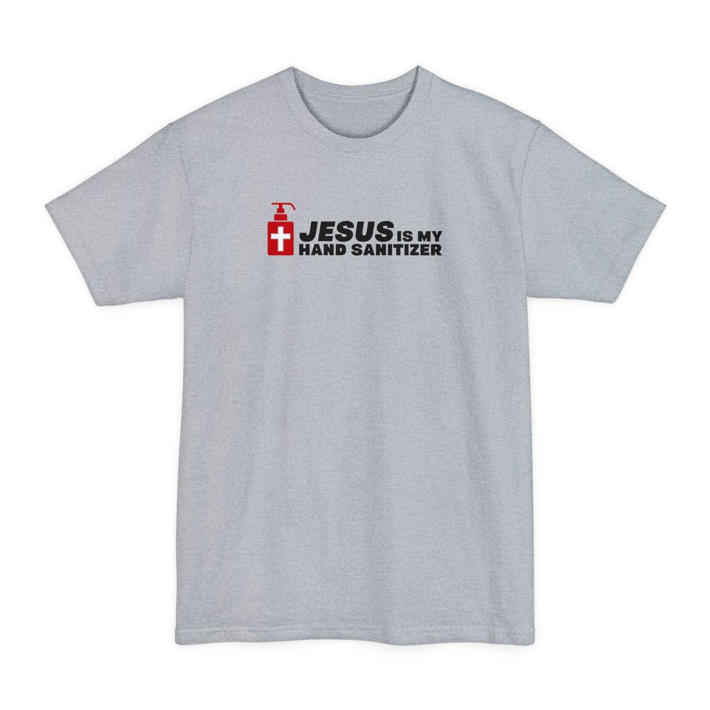 Jesus Is My Hand Sanitizer (Coronavirus) - Men's Tall T-Shirt