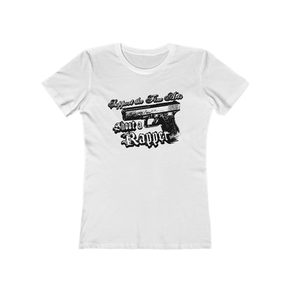 Support The Fine Arts - Shoot A Rapper - Women’s T-Shirt