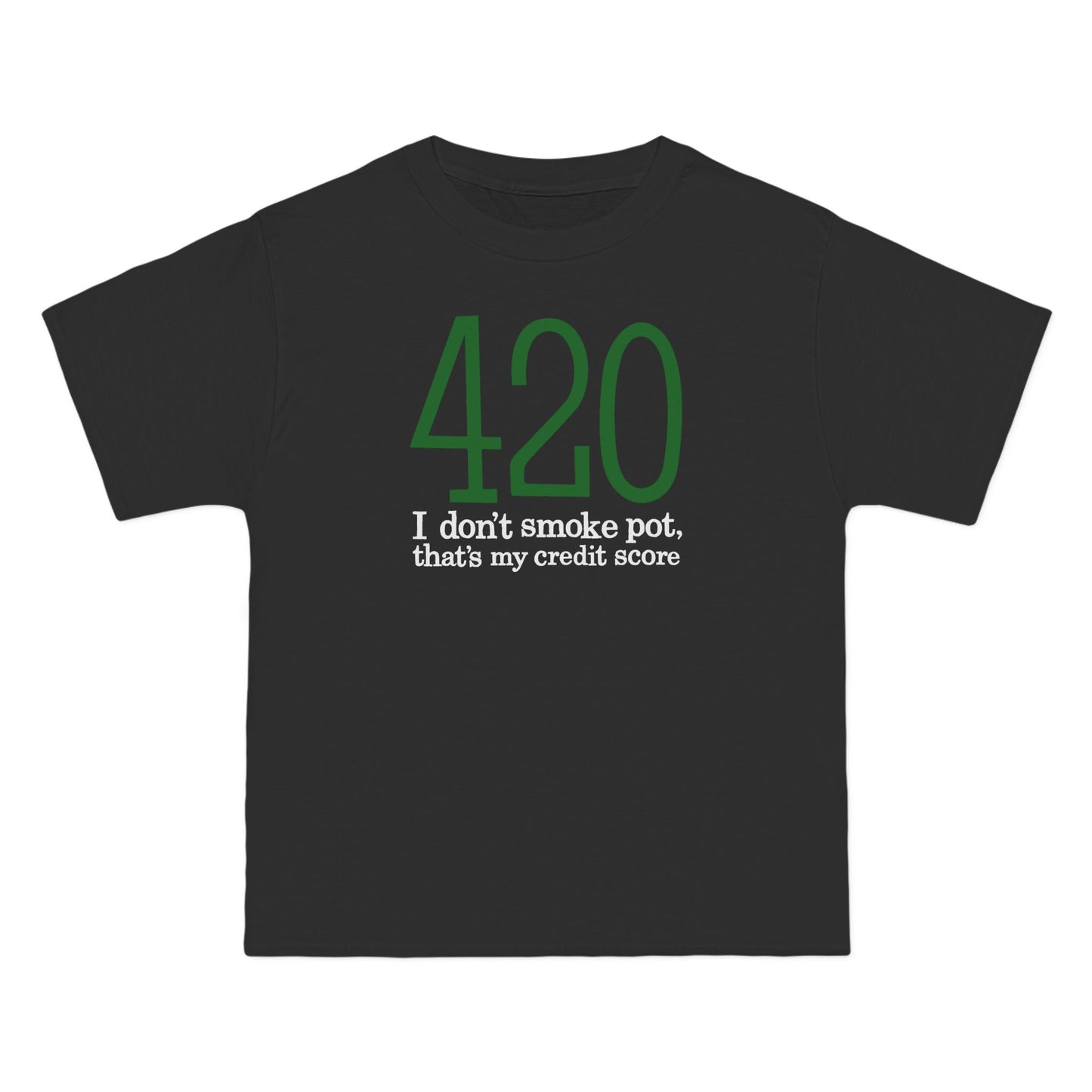 420 - I Don't Smoke Pot - Men's Heavyweight T-Shirt