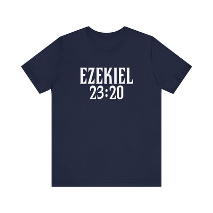 Ezekiel 23:20 - Men's T-Shirt