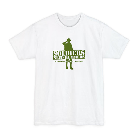 Soldiers Need Hummers - Please Help Support The Cause - Men's Tall T-Shirt