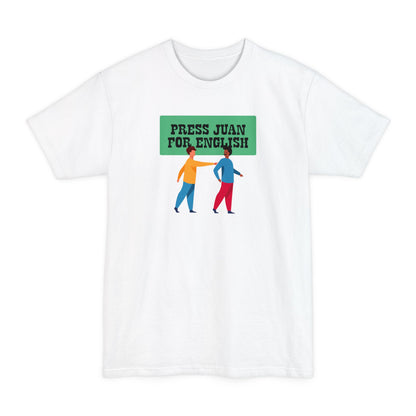 Press Juan For English - Men's Tall T-Shirt