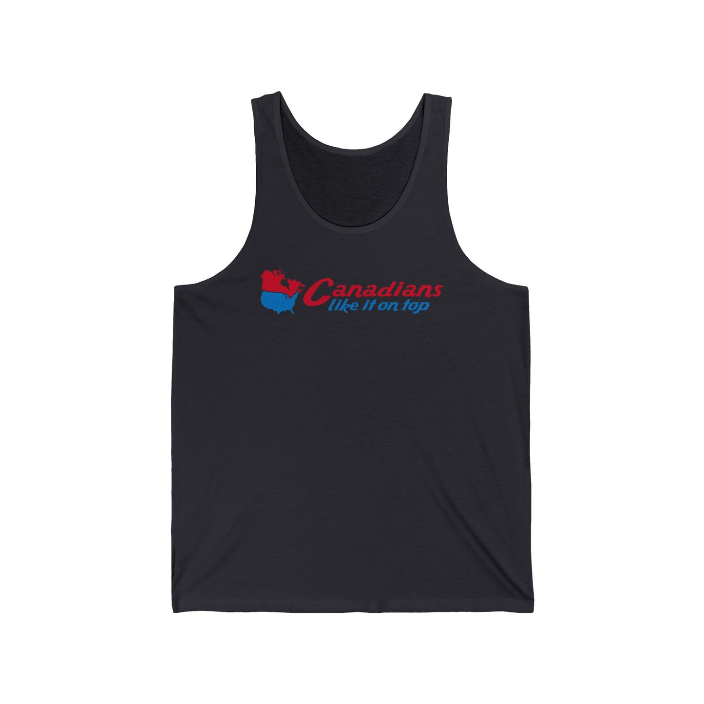 Canadians Like It On Top - Unisex Tank