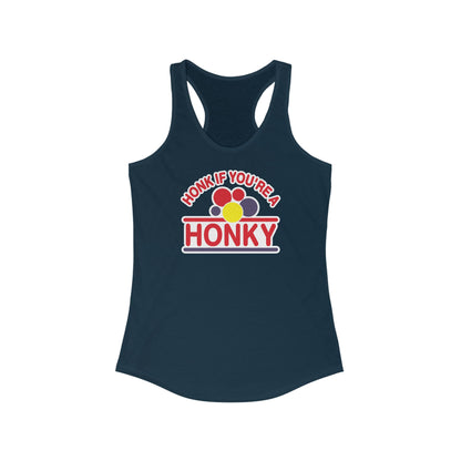 Honk If You're A Honky -  Women’s Racerback Tank