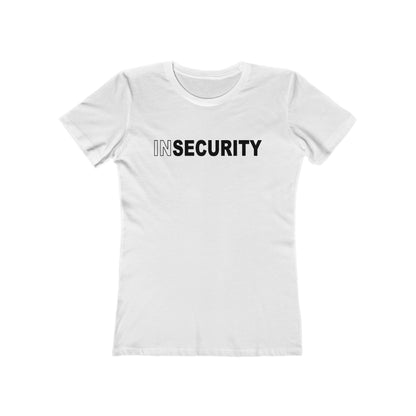 Insecurity - Women’s T-Shirt