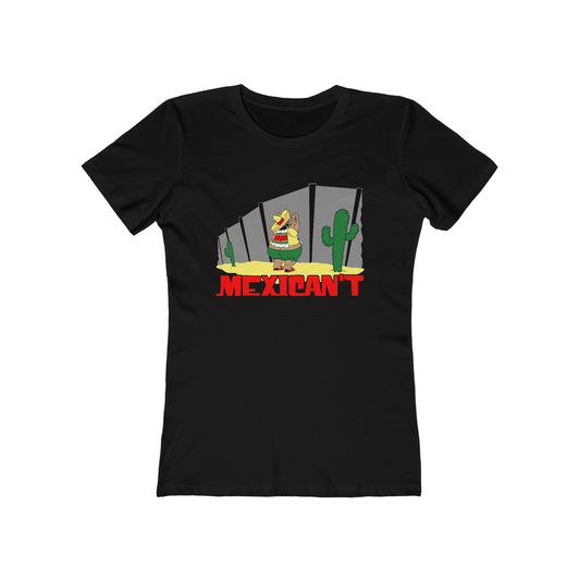 Mexican't - Women’s T-Shirt