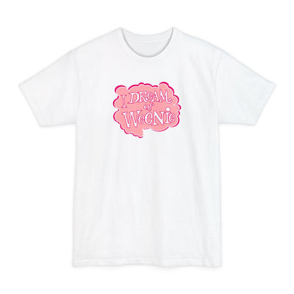 I Dream Of Weenie - Men's Tall T-Shirt