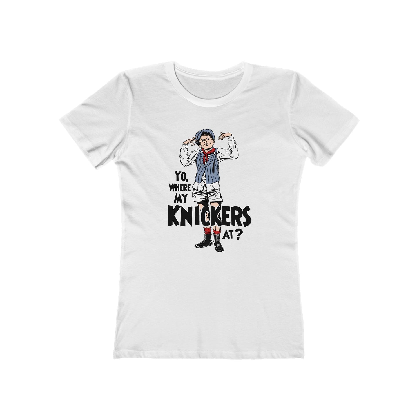 Yo Where My Knickers At? - Women’s T-Shirt