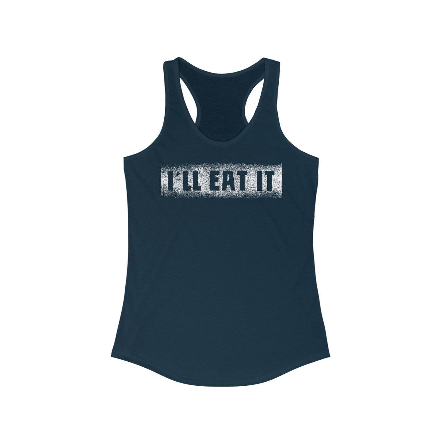 I'll Eat It  - Women’s Racerback Tank