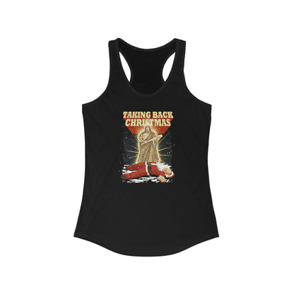 Taking Back Christmas (Jesus Vs. Santa) - Women’s Racerback Tank