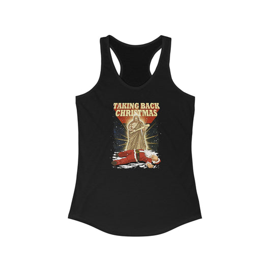 Taking Back Christmas (Jesus Vs. Santa) - Women’s Racerback Tank