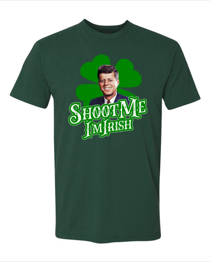 Shoot Me I'm Irish (JFK) - Men's T-Shirt