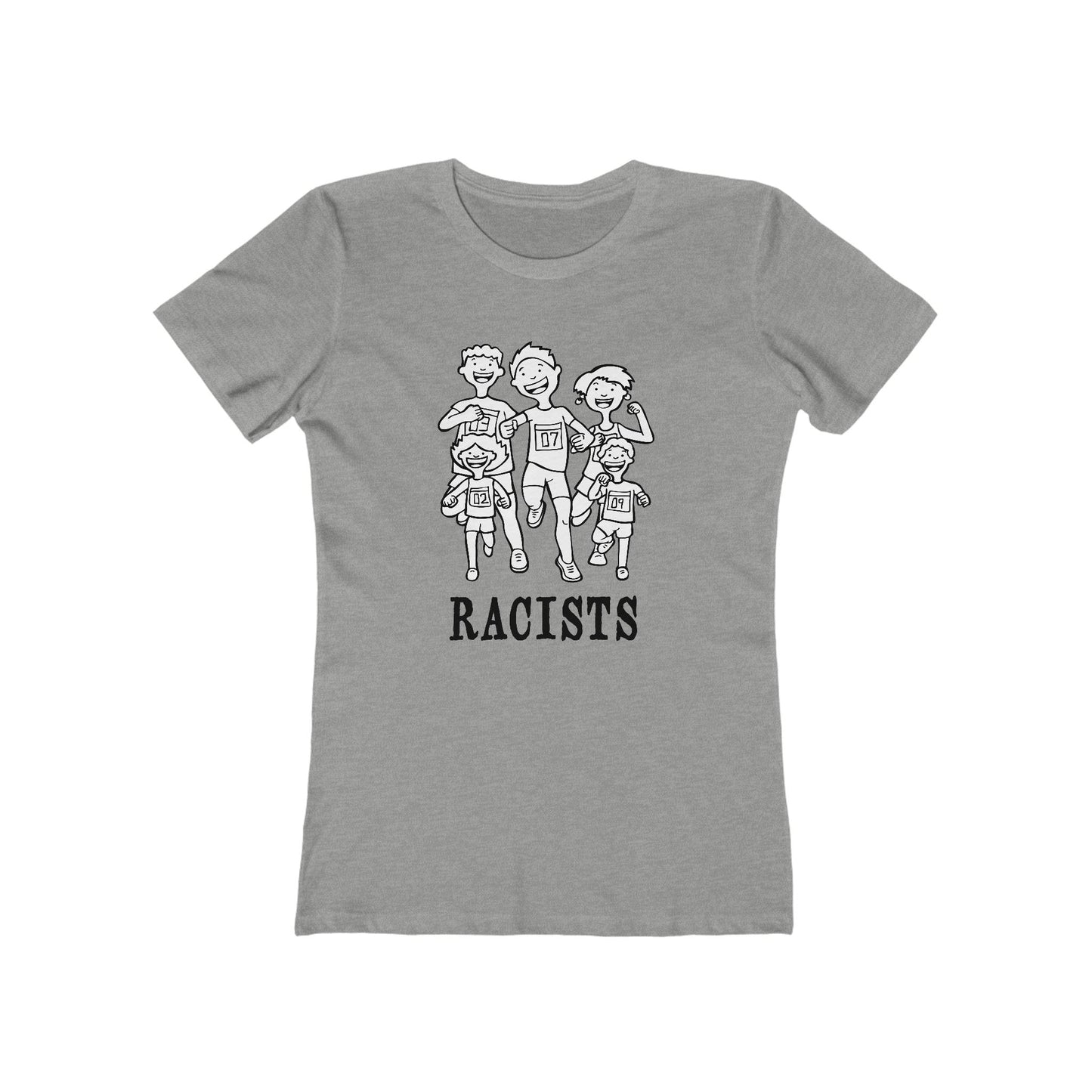 Racists. - Women's T-Shirt
