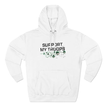 Support My Troops - Hoodie