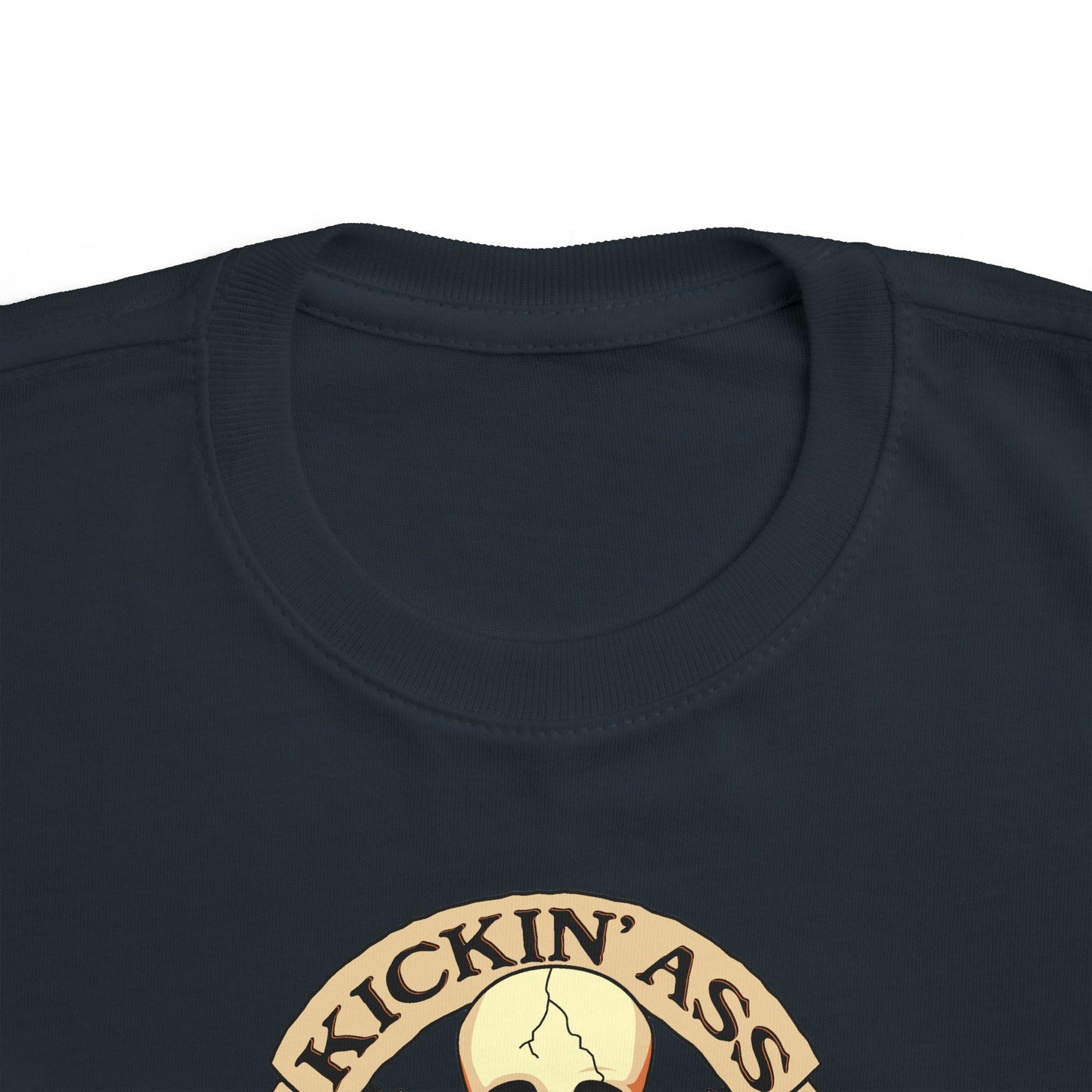 Kickin' Ass & Takin' Naps - Toddler  T-Shirt
