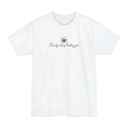 I'd Only End Up Hurting You - Men's Tall T-Shirt