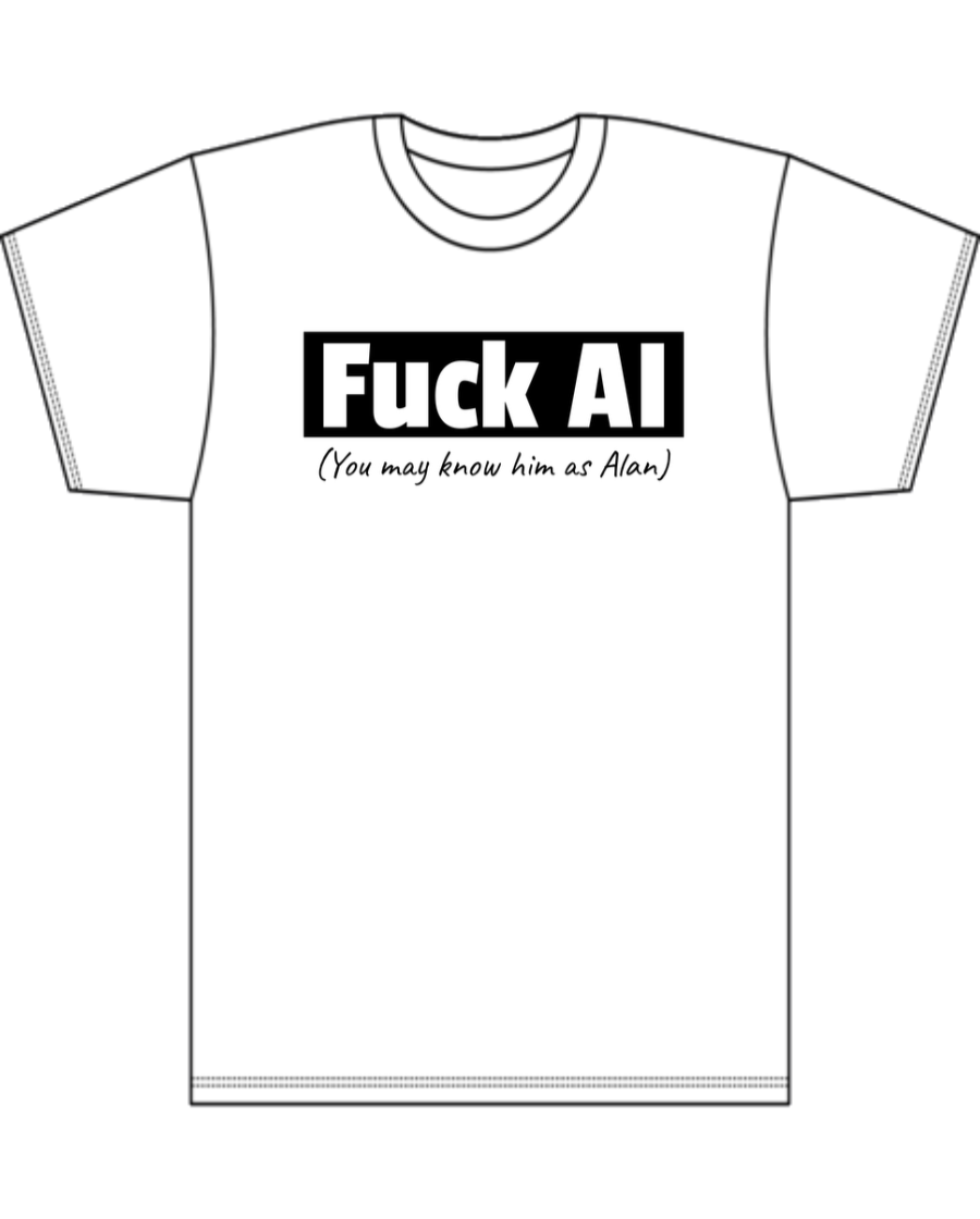 Fuck AI - You May Know Him As Alan - Men's Tall T-Shirt