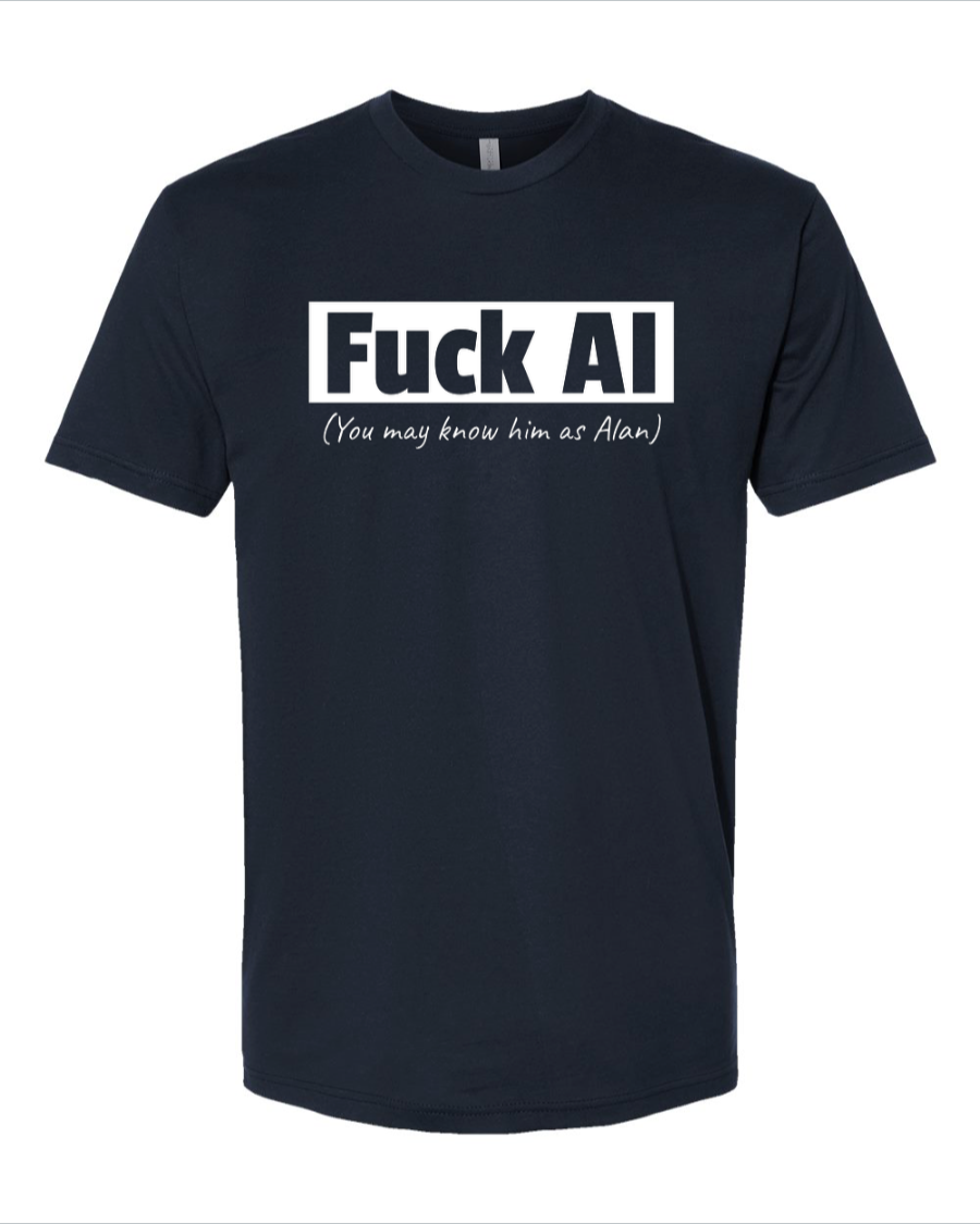 Fuck AI - You May Know Him As Alan - Men's T-Shirt
