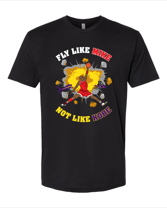 Fly Like Mike Not Like Kobe - Men's T-Shirt