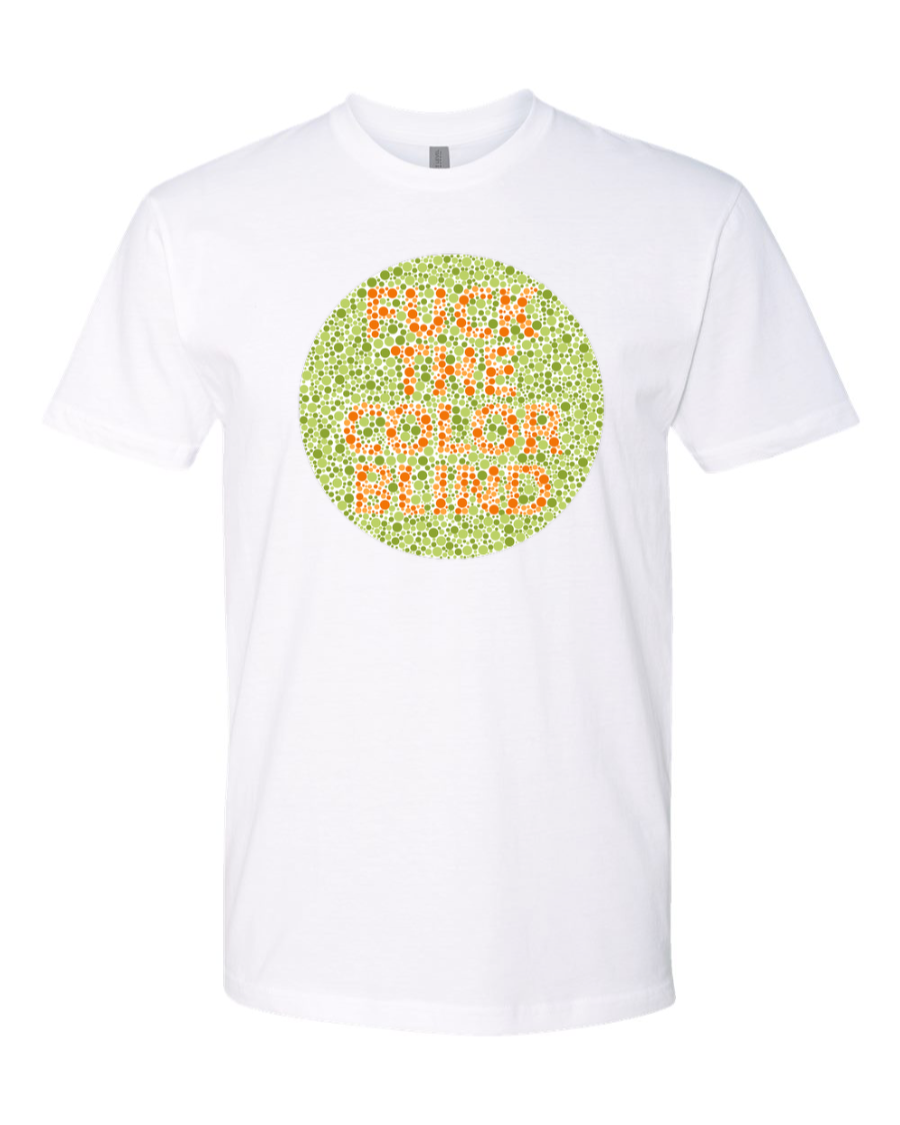 Fuck The Colorblind - Men's T-Shirt