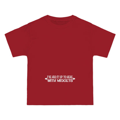 I've Had It Up To Here With Midgets - Men's Heavyweight T-Shirt