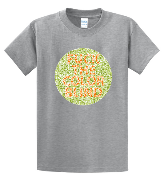 Fuck The Colorblind - Men's Tall T-Shirt