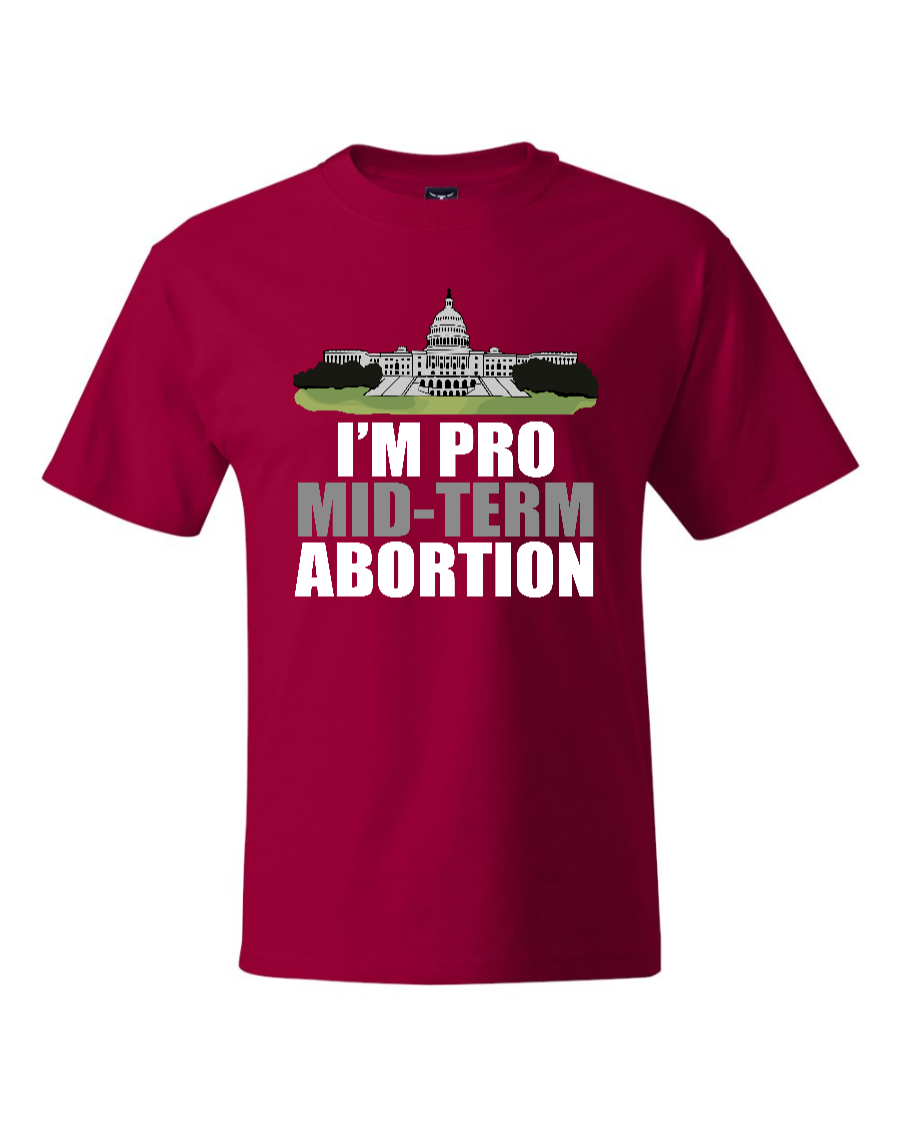 I'm Pro Mid-term Abortion - Men's Heavyweight T-Shirt