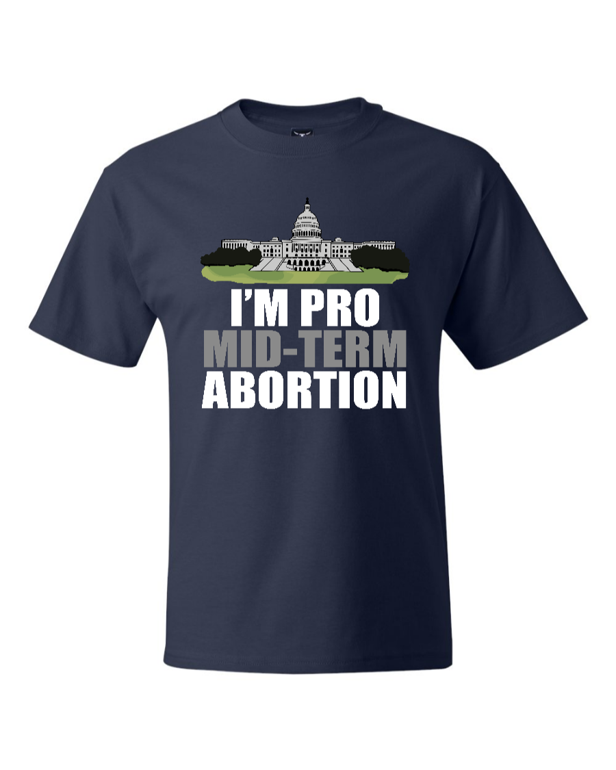 I'm Pro Mid-term Abortion - Men's Heavyweight T-Shirt