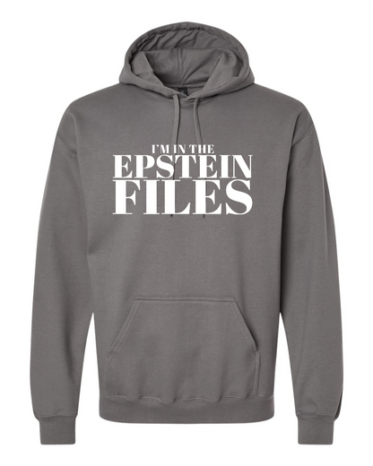 I'm In The Epstein Files (Customizable) - Hoodie
