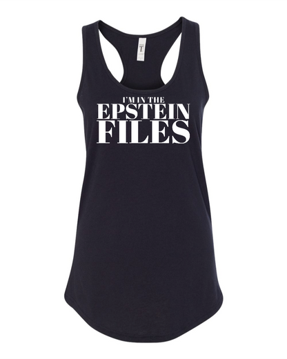 I'm In The Epstein Files (Customizable) - Women's Racerback Tank