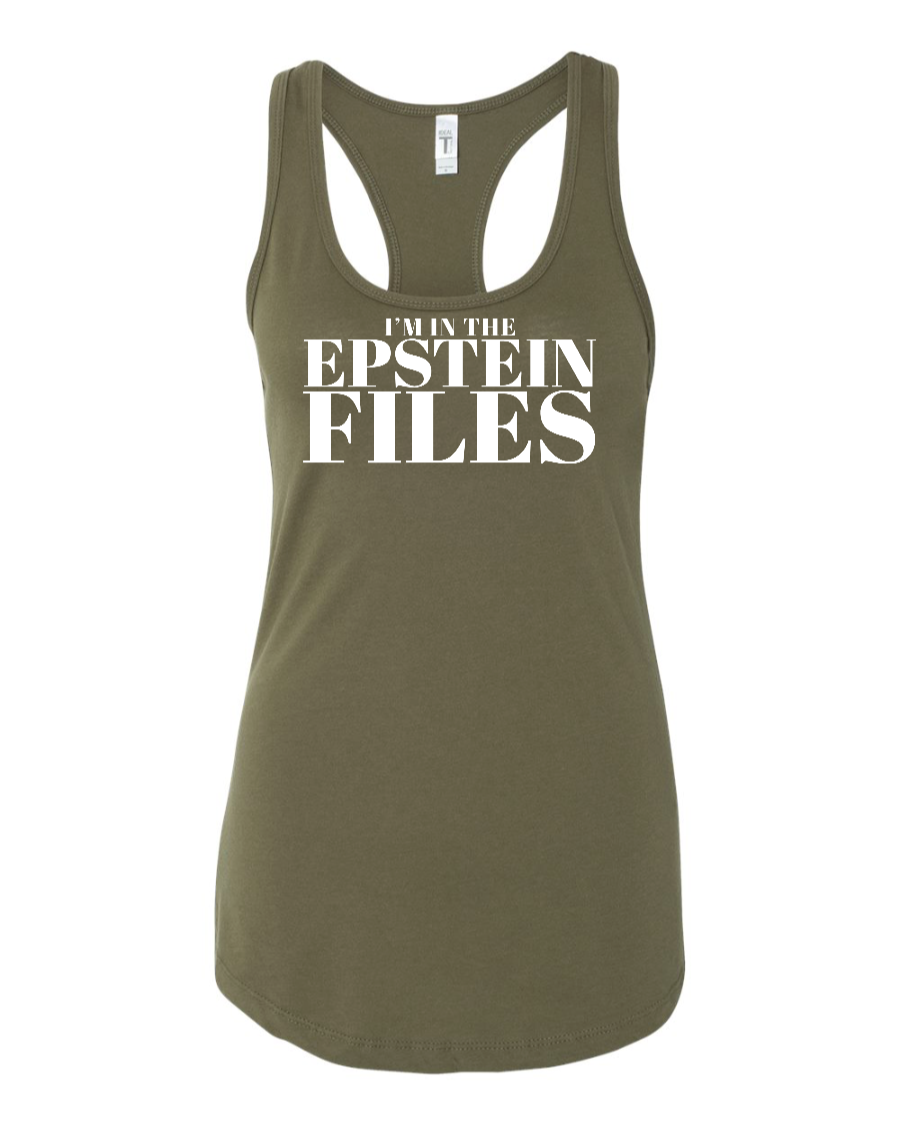I'm In The Epstein Files (Customizable) - Women's Racerback Tank
